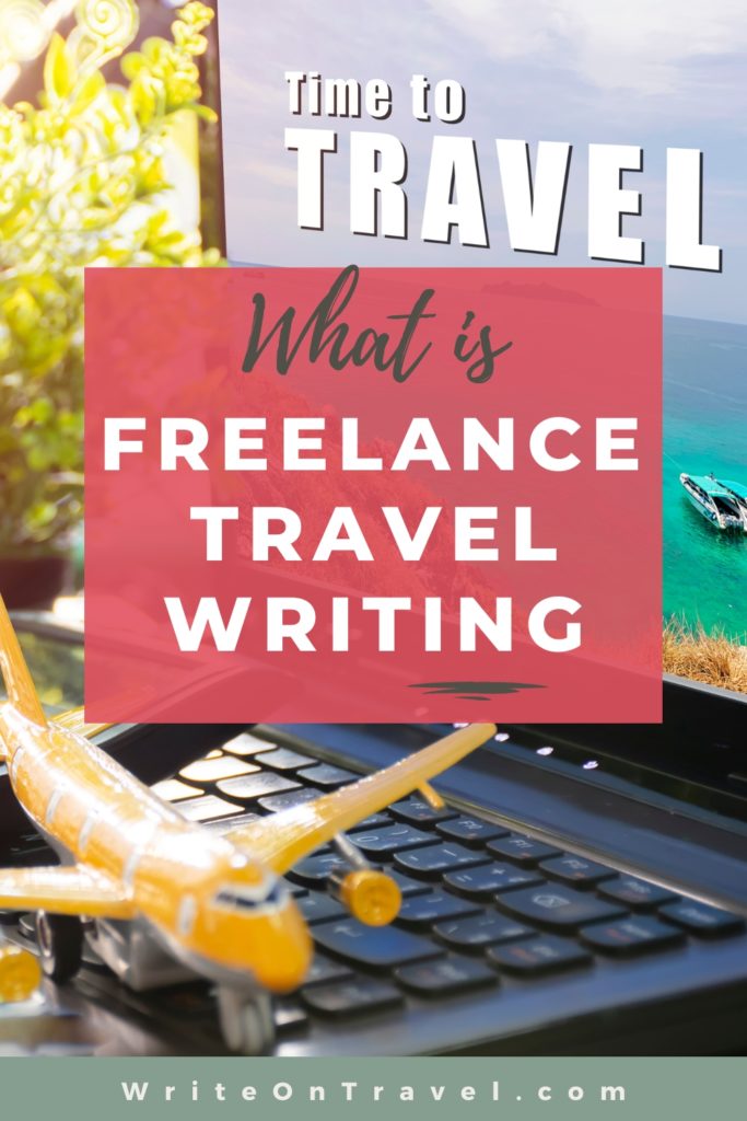 what is freelance travel writing pinterest